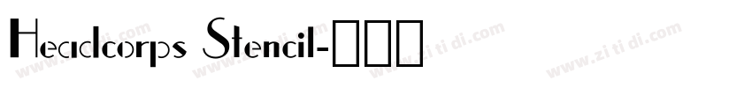 Headcorps Stencil字体转换